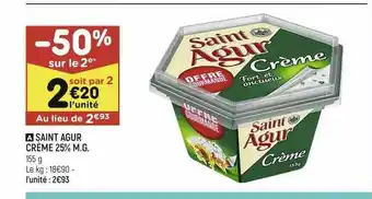 Leader Price Saint agur crème 25% m.g. -50% sur le 2e offre