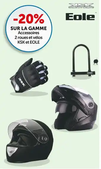 Ksk / eole bon plan sur la gamme accessoires 2 roues et vélos