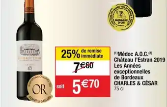 Cora x Carrefour CHARLES & CÉSAR médoc A.O.C. château l'estran 2019 les années exceptionnelles de bordeaux offre