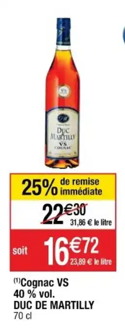 Cora x Carrefour DUC DE MARTILLY cognac vs 40% vol. offre
