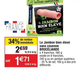 Cora x Carrefour BROCÉLIANDE le jambon bien élevé sans couenne offre