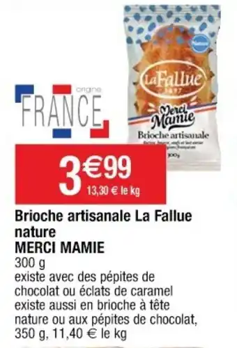 Cora x Carrefour MERCI MAMIE brioche artisanale la fallue nature offre