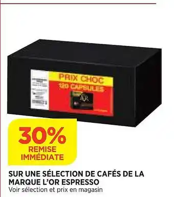 Maximarché Cafés de la marque l'or espresso offre