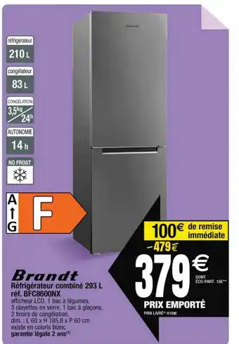 Cora x Carrefour Réfrigérateur Combiné 293l Réf. Bfc8600nx Brandt offre