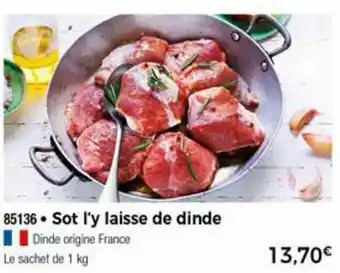 Thiriet Sot l'y de dinde offre