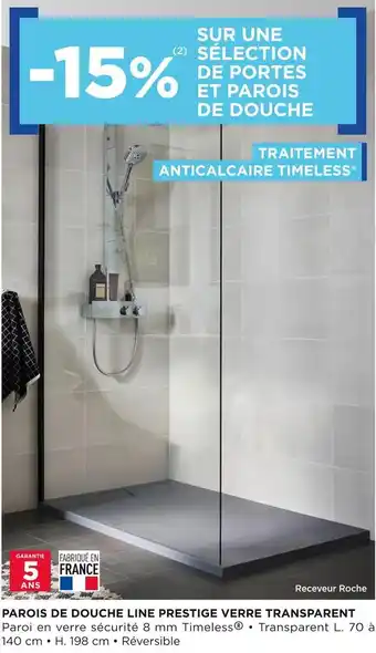 Lapeyre Bon plan sur les parois de douche line prestige verre transparent offre