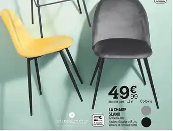Centrakor La chaise slano offre