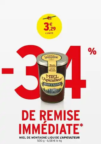 Intermarché MIEL DE MONTAGNE LIQUIDE offre