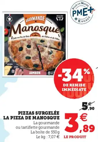 Super U MANOSQUE pizzas surgelée la pizza de offre