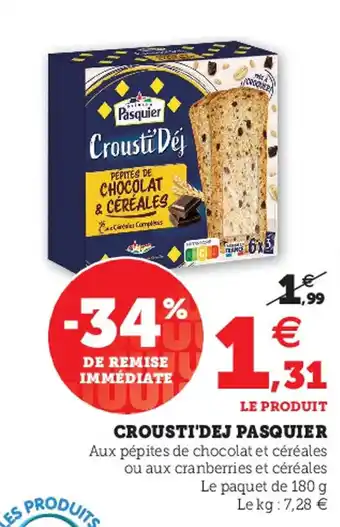 Super U PASQUIER crousti'dej offre