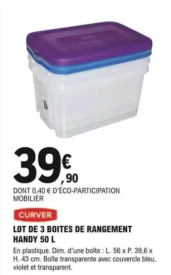 E.Leclerc Brico Lot de 3 boîtes de rangement handy 50l curver offre
