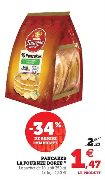 Super U Pancakes la fournee doree offre
