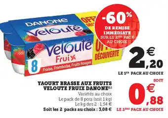 Super U Yaourt brasse aux fruits veloute fruix danone offre