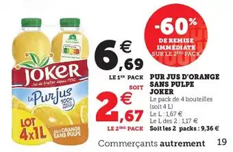Super U JOKER pur jus d'orange sans pulpe offre
