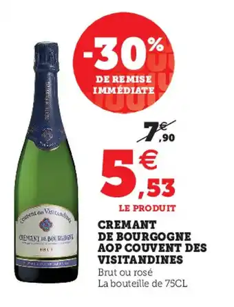 Super U Cremant de bourgogne aop couvent des visitandines offre