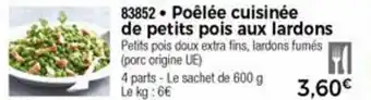 Thiriet Poêlée Cuisinée De Petits Pois Aux Lardons offre