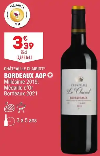 ALDI Château Le Clairiot Bordeaux AOP offre