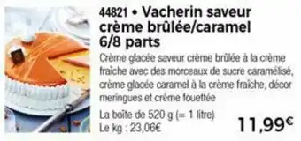 Thiriet Vacherin Saveur Crème Brûlée/Caramel offre