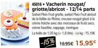 Thiriet Vacherin Nougat/Griotte/Abricot offre