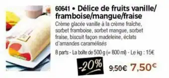 Thiriet Délice De Fruits Vanille/Framboise/Mangue/Fraise offre