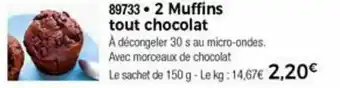 Thiriet 2 Muffins Tout Chocolat offre