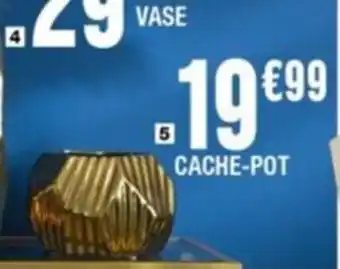 La Foir'Fouille Cache-Pot offre