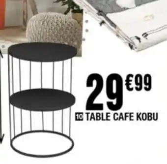La Foir'Fouille Table Cafe Kobu offre