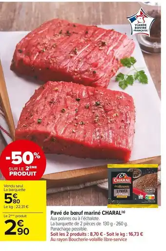 Carrefour Market Pavé de Bœuf Mariné Charal offre