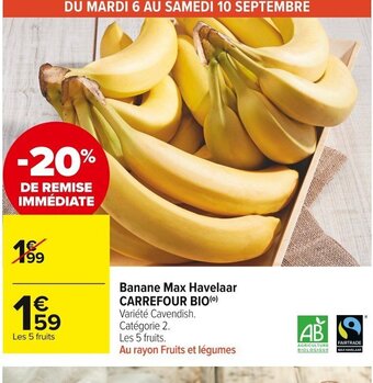 Carrefour Market Banane Max Havelaar offre