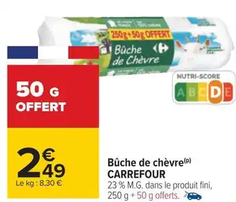 Carrefour Carrefour bûche de chèvre offre