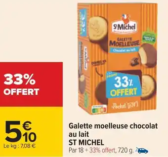 Carrefour St michel galette moelleuse chocolat au lait offre