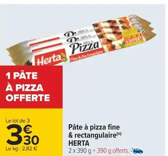 Carrefour Herta pâte à pizza fine & rectangulaire offre