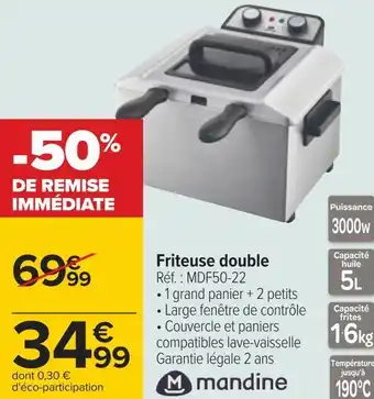 Carrefour Mandine friteuse double offre