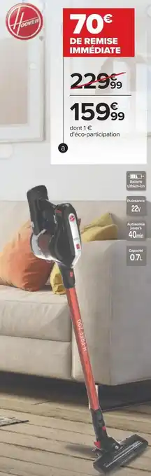 Carrefour Hoover aspirateur balai multi-fonctions offre