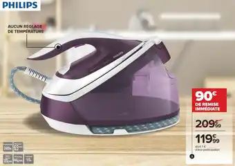 Carrefour Philips centrale vapeur offre