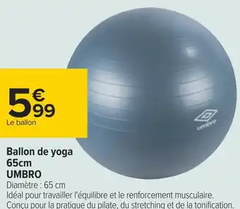 Carrefour Umbro ballon de yoga 65cm offre