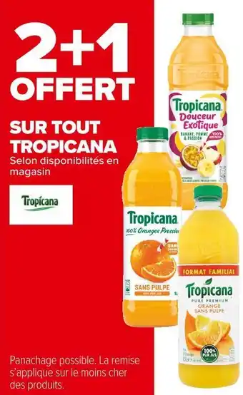 Carrefour Market Tropicana bon plan sur tout tropicana offre