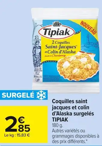 Carrefour Market Tipiak coquilles saint jacques et colin d’alaska surgelés offre