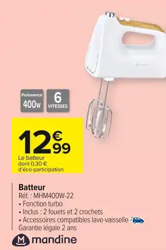 Carrefour Market Mandine batteur offre