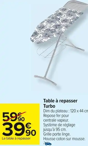 Carrefour Market Table à repasser turbo offre