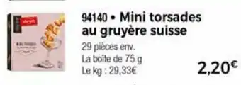 Thiriet Mini Torsades Au Gruyére Suisse offre