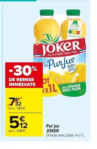 Joker Pur jus