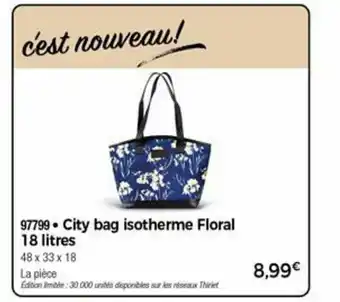 Thiriet City Bag Isotherme Floral 18 Litres offre