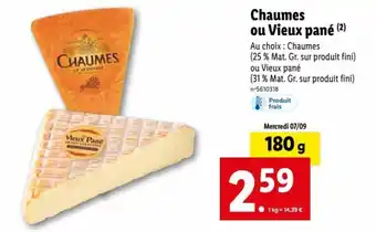 Lidl Chaumes ou vieux panê offre