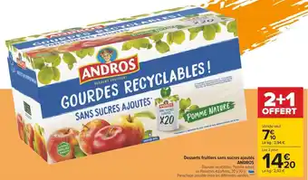 Carrefour ANDROS desserts fruitiers sans sucres ajoutés offre