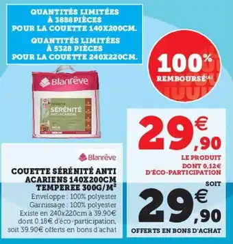 Hyper U Couette sérénité anti acariens 140x200cm temperee 300G/M offre