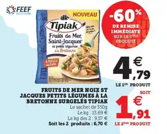 Hyper U TIPIAK fruits de mer noix st jacques petits légumes à la bretonne surgelés offre