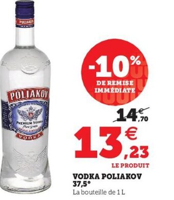 Hyper U Vodka Poliakov 37.5 offre