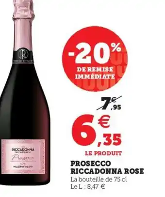 Hyper U Riccadonna Prosecco Rose offre