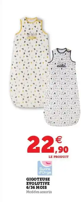 Hyper U Gigoteuse Evolutive 6/36 Mois offre